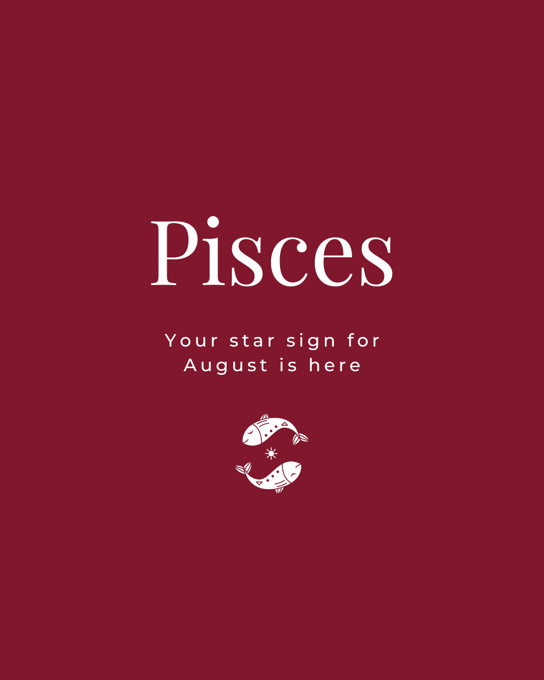 Pisces August 2023